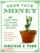 在飛比找三民網路書店優惠-Grow Your Money!: 101 Easy Tip