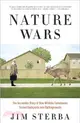 Nature Wars ─ The Incredible Story of How Wildlife Comebacks Turned Backyards into Battlegrounds