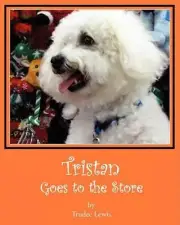 Tristan Goes to the Store by Trudee Lewis (English) Paperback Book