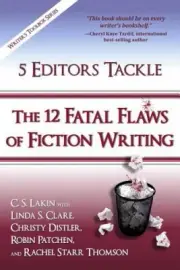 5 Editors Tackle the 12 Fatal Flaws of Fiction Writing (Writer's Toolbox)