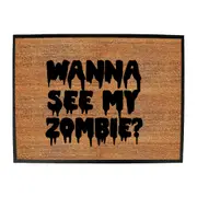 Wanna See My Zombie - Funny Novelty Doormat Man Cave Floor mat