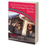 Gleim Flight/Ground Instructor FAA Knowledge Test - 2023