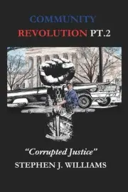 Community Revolution Pt. 2: Corrupted Justice by Latrissa Garrison [Paperback]