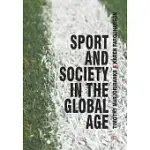 SPORT AND SOCIETY IN THE GLOBAL AGE