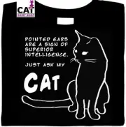 Ask The Cat - Pointy Ears - Sign of Intelligence! cat shirt, funny cat T, humor
