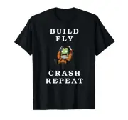 Build Fly Crash Repeat Kerbal Space Program Classic T-Shirt Tee M-3XL