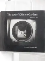 【書寶二手書T2／藝術_OPC】THE ART OF CHINESE GARDENS中國園林藝術