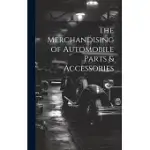 THE MERCHANDISING OF AUTOMOBILE PARTS & ACCESSORIES