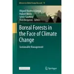 BOREAL FORESTS IN THE FACE OF CLIMATE CHANGE: SUSTAINABLE MANAGEMENT