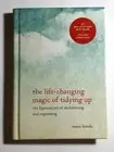 The Life Changing Magic of Tidying Up Ser.: The Life-Changing Magic of Tidying …