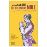 THE COLOMBIAN MULE