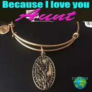 Alex and Ani Because I Love You Aunt ll Rafaelian Gold New W/ Tag, Card& Box