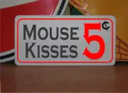 Mouse Kisses 5 cents Metal Sign