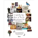PERFECTLY KEPT HOUSE IS THE SIGN OF A MISSPENT LIFE: HOW TO LIVE CREATIVELY WITH COLLECTIONS, CLUTTER, WORK, KIDS, PETS, ART, ET