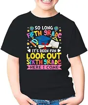 [Generic] 5th Fifth Grade It's Been Fun Look Out 6th Sixth Grade Here I Come Kids Shirt Girl Boy
