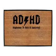 Highway To Hey A Squirrel - Funny Novelty Doormat Man Cave Floor mat