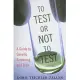 To Test or Not To Test: A Guide to Genetic Screening and Risk
