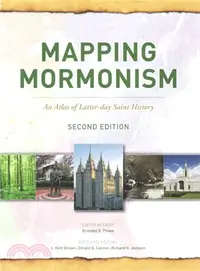 在飛比找三民網路書店優惠-Mapping Mormonism ― An Atlas o