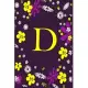 D: Pretty Initial Alphabet Monogram Letter D Ruled Notebook. Cute Floral Design - Personalized Medium Lined Writing Pad,