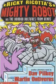 Ricky Ricotta's Mighty Robot vs The Voodoo Vultures from Venus