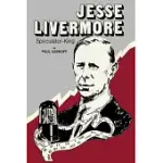 JESSE LIVERMORE SPECULATOR KING