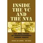 INSIDE THE VC AND THE NVA: THE REAL STORY OF NORTH VIETNAM’S ARMED FORCES