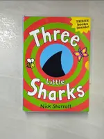 【書寶二手書T1／少年童書_H7I】THREE LITTLE SHARKS BOX SET_3本合售_NICK SHARRATT