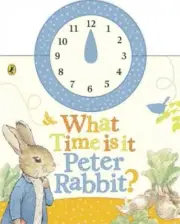 What Time Is It, Peter Rabbit? : A Clock Book, Hardcover by Potter, Beatrix, ...