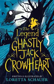 The Legend of Ghastly Jack Crowheart
