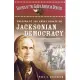 Shapers of the Great Debate on Jacksonian Democracy: A Biographical Dictionary