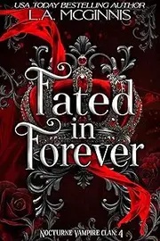 Fated In Forever: Nocturne Vampire Clan