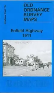 MAP OF Enfield Highway 1911: Middlesex Sheet 07.04 by Alan Godfrey NEW