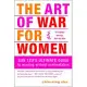 The Art of War for Women: Sun Tzu’s Ultimate Guide to Winning Without Confrontation