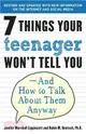 7 Things Your Teenager Won't Tell You ─ And How To Talk About Them Anyway