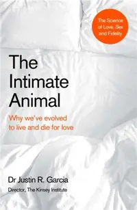 在飛比找三民網路書店優惠-The Intimate Animal：Why we've 