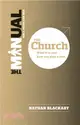 The Manual: The Church：What it is and how you play a part