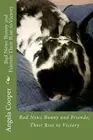 Bad News Bunny and Friends; Their Rise to Victory by Angela Cooper (English) Pap