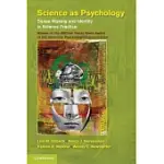 SCIENCE AS PSYCHOLOGY: SENSE-MAKING AND IDENTITY IN SCIENCE PRACTICE