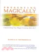 Presenting Magically: Transforming Your Stage Presence With Nlp