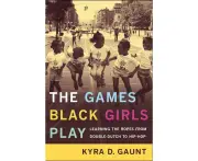 The Games Black Girls Play