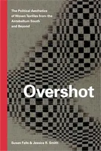 在飛比找三民網路書店優惠-Overshot ― The Political Aesth