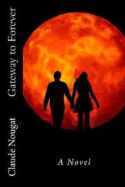 Gateway to Forever: Omnibus Edition (Parts 1-4) by Claude Nougat (English) Paper