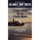 I Could Never Be So Lucky Again ─ An Autobiography/James H. Doolittle【禮筑外文書店】