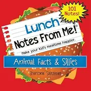 101 Tear-Off Lunch Box Notes for Kids - Animal Facts, Jokes, Motivational Messages, Educational Back to School Essentials, Ages 8+
