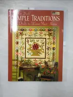 【書寶二手書T1／美工_J2B】SIMPLE TRADITIONS: 14 QUILTS TO WARM YOUR HOME_DIEHL, KIM