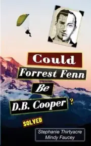 Could Forest Fenn Be D.B. Cooper?, Brand New, Free shipping in the US