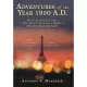 Adventures of the Year 1950 A.d.: This Is the Journal of a Boy Who Went to Europe for 9 Months When He Was 12 Years Old