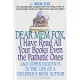 Dear Mem Fox, I Have Read All Your Books Even the Pathetic Ones: And Other Incidents in the Life of a Children’s Book Author