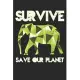Elephant Save And Love Earth: College Ruled Elephant Save And Love Earth / Journal Gift - Large ( 6 x 9 inches ) - 120 Pages -- Softcover