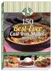 150 Best-Ever Cast Iron Skillet Recipes by Gooseberry Patch (Paperback, 2016)